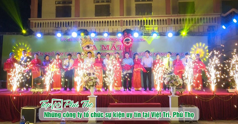 công ty tổ chức sự kiện uy tín tại Việt Trì, Phú Thọ