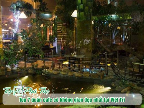 Top 7 quán cafe có không gian đẹp nhất tại Việt Trì