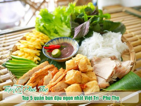 Top 5 quán bún đậu ngon nhất Việt Trì, Phú Thọ